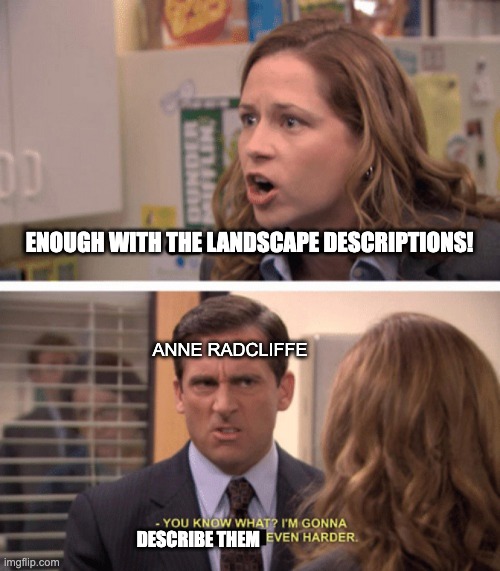 enough with the landscape descriptions